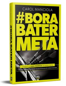 Bora Bater Meta: o desafio da venda presencial no mundo digital